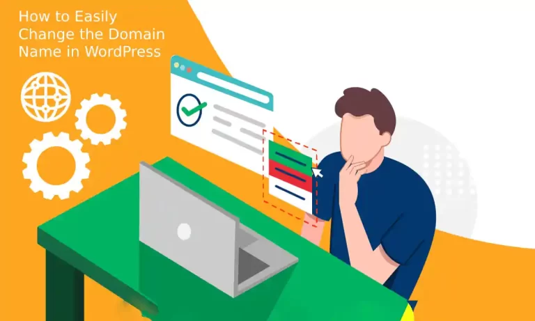 How to Easily Change the Domain Name in WordPress