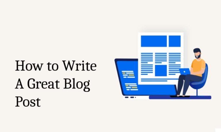 How to Write a Great Blog Post
